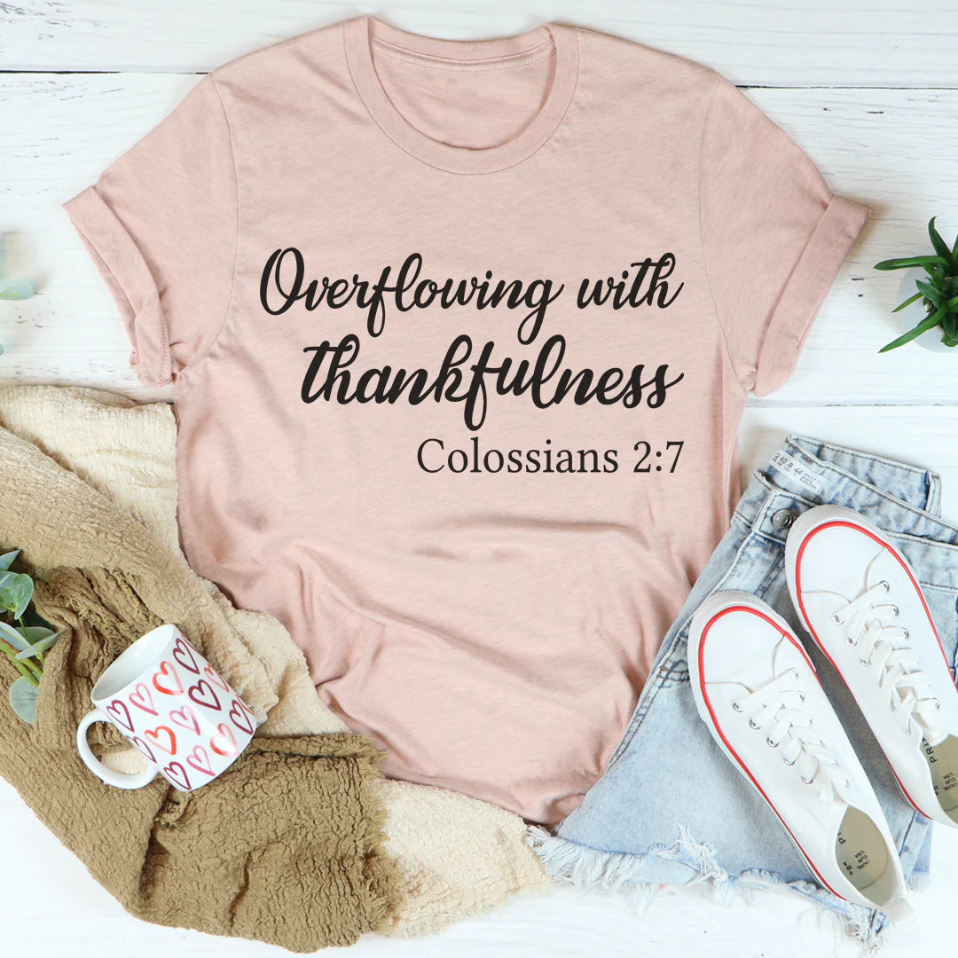 Thankfulness Overflow T-Shirt